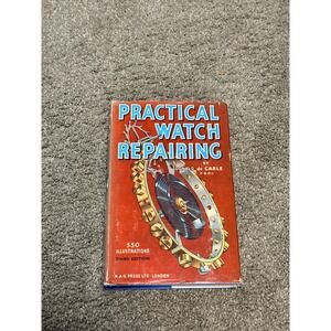 Practical Watch Repairing Donald de Carle 3rd Edition 1971 Illustrated Hardcover